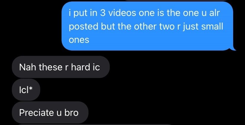 Client message: Nah these r hard icl, preciate u bro